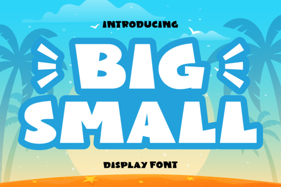 Big Small: A Chunky Display Font for Playful Editorial Design
