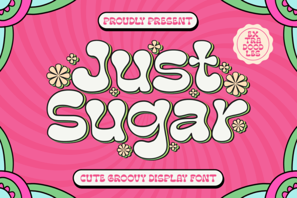 Just Sugar: The Groovy Display Font for Hippie Branding