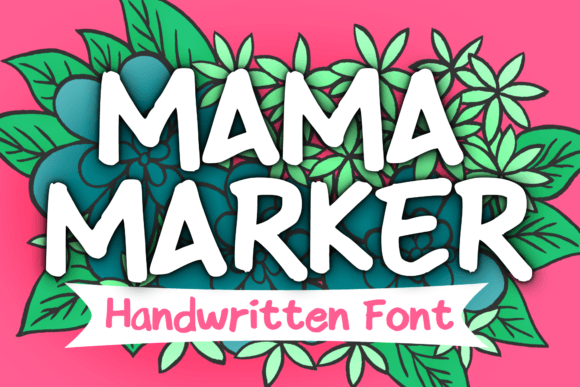 Mama Marker: The Warm Display Font for Scroll-Stopping Content