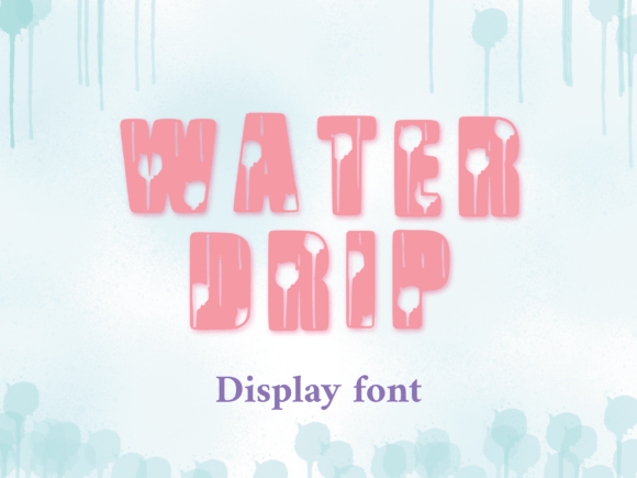 Water Drip: A Dynamic Display Font for Web Headers